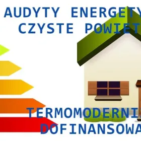 Audyt Energetyczny Czyste Powietrze Termomodernizacja